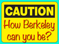 How Berkeley can you be?